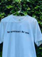 Load image into Gallery viewer, Be Different. Be You. White
